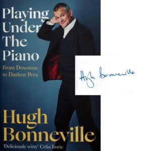 Playing Under the Piano by Hugh Bonneville - Signed Edition Libro Autografato
