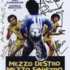 Sergio Martino, Andrea Roncato, Milena Vukotic, Sandro Ghiani and Gigi Sammarchi - Signed Photo - Mezzo destro mezzo sinistro - 2 calciatori senza pallone