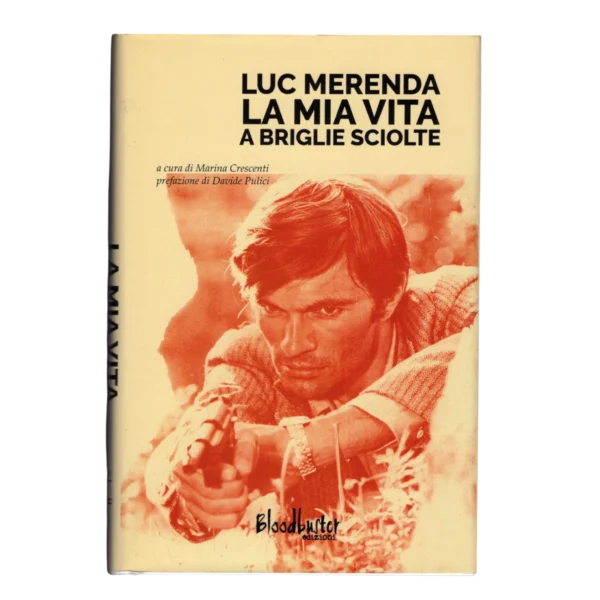 Luc Merenda - Signed Book - La mia vita a briglie sciolte - Image 3