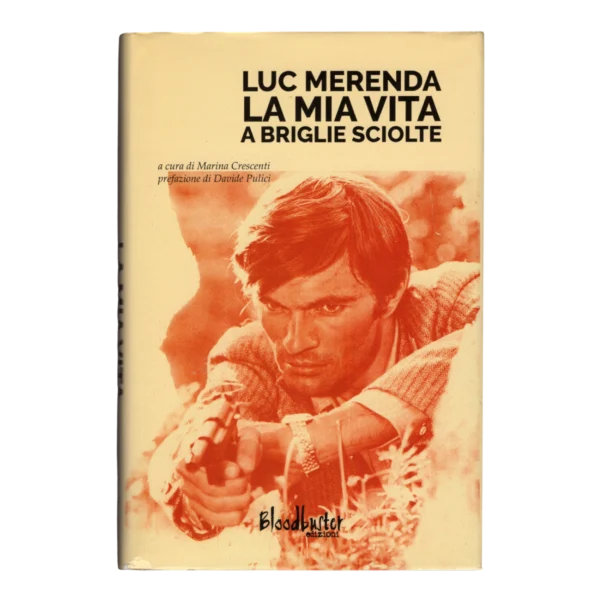 Luc Merenda - Signed Book - La mia vita a briglie sciolte - Image 3