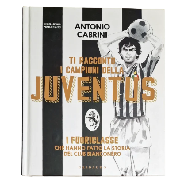 Dino Zoff, Antonio Cabrini and Roberto Baggio - Signed Book - Ti racconto i campioni della Juventus - Image 3