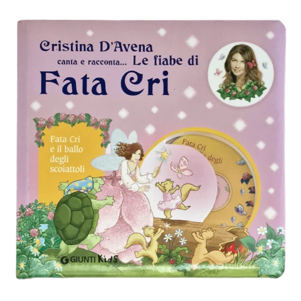 Cristina D'Avena - Signed Book with CD - Le Fiabe di Fata Cri: Fata Cri e il ballo degli scoiattoli