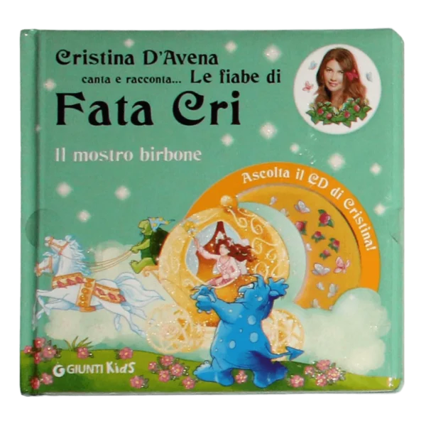 Cristina D'Avena - Signed Book with CD - Le Fiabe di Fata Cri: Il Mostro Birbone