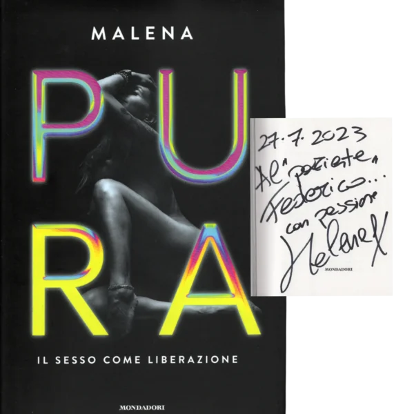 Malena - Signed Book - Pura. Il sesso come liberazione