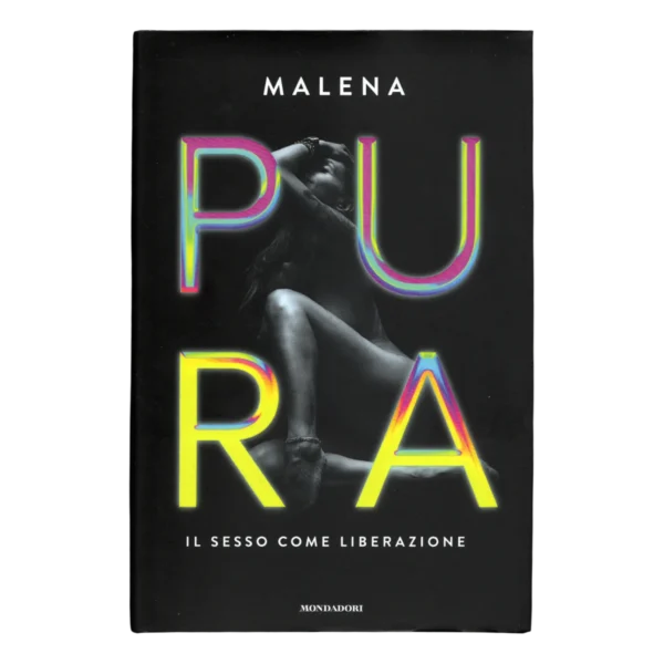 Malena - Signed Book - Pura. Il sesso come liberazione - Image 3