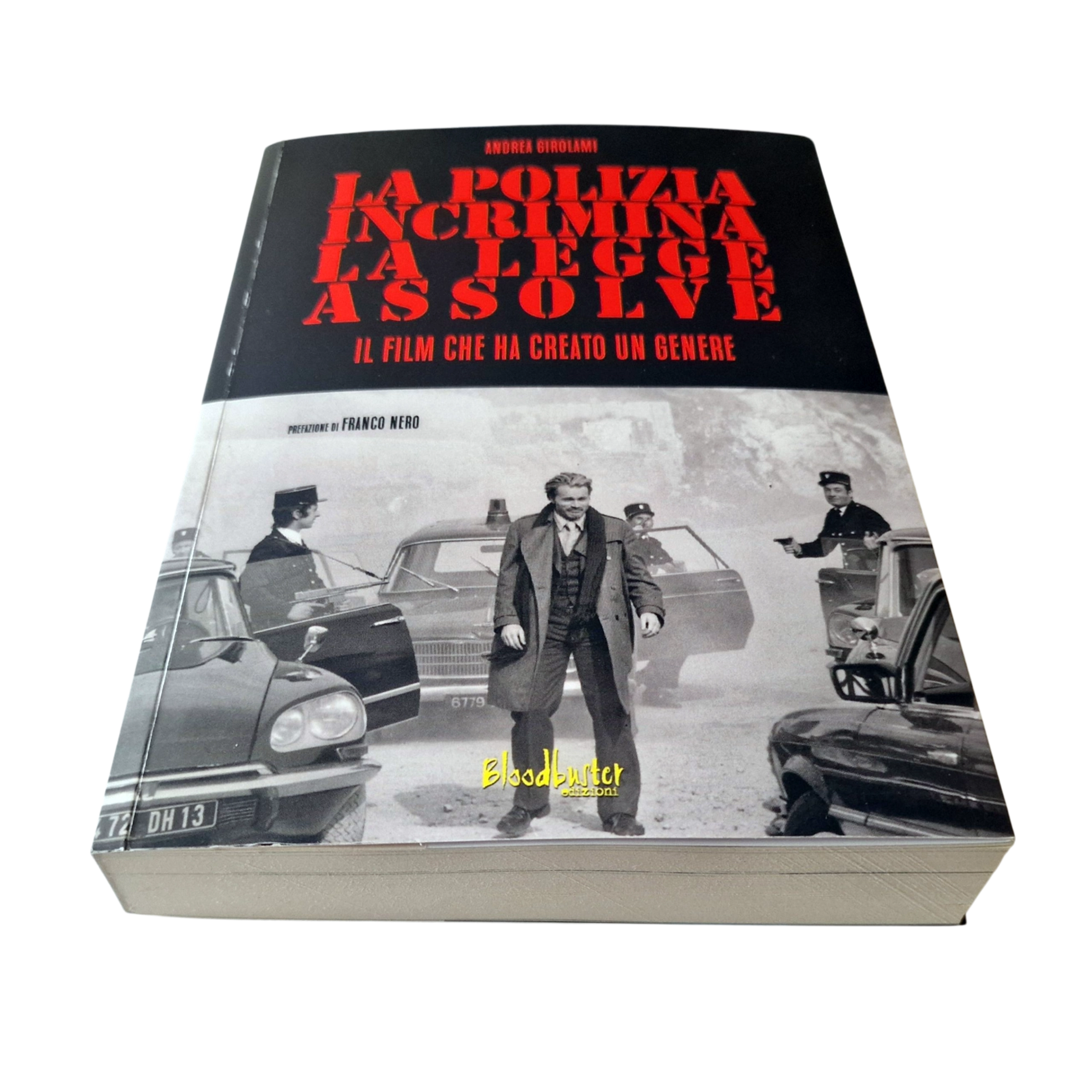 Andrea Girolami, Franco Nero and Enzo G. Castellari - Signed Book - La polizia incrimina la legge assolve - Image 7